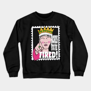 Boris, You're Fired! Crewneck Sweatshirt